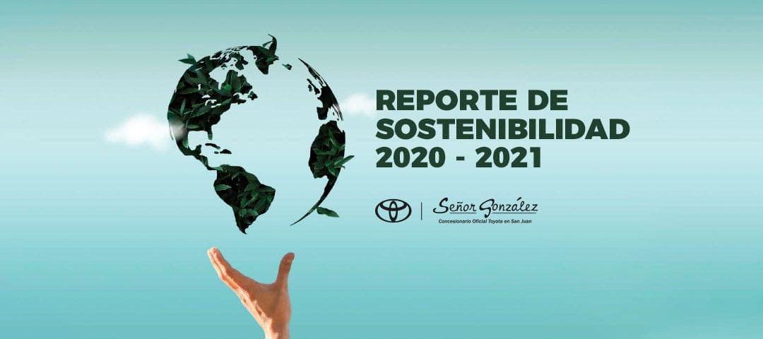 Reporte de sostenibilidad 2020-2021 Señor Gonzalez